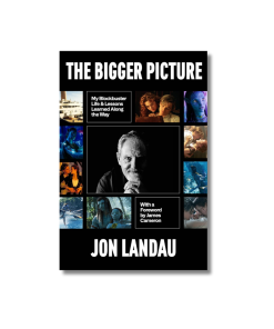 The Bigger Picture: My Blockbuster Life & Lessons Learned Along the Way