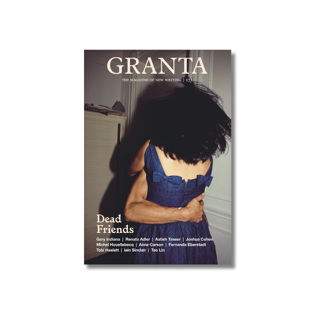 Granta 171: Dead Friends