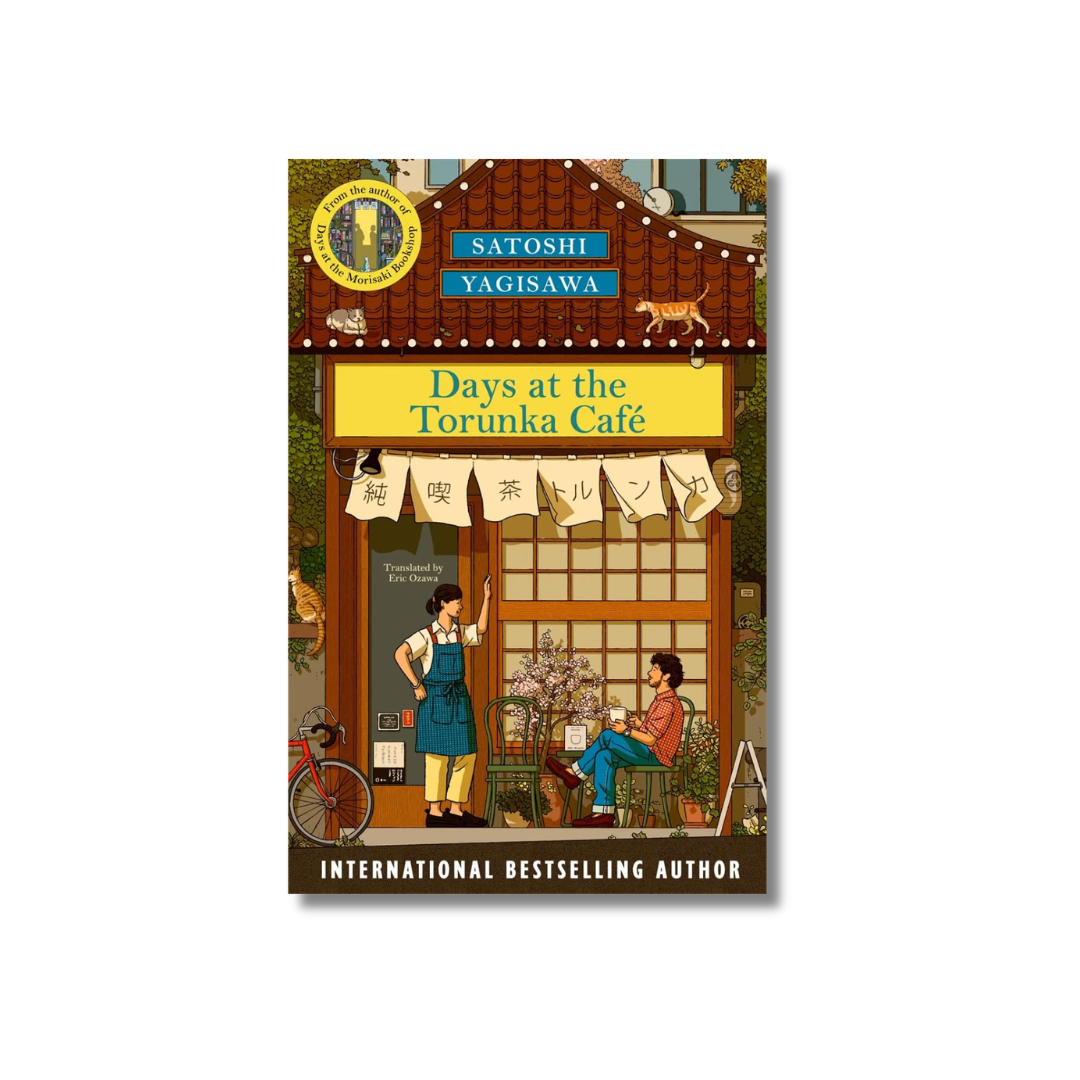 Days at the Torunka Café by Satoshi Yagisawa