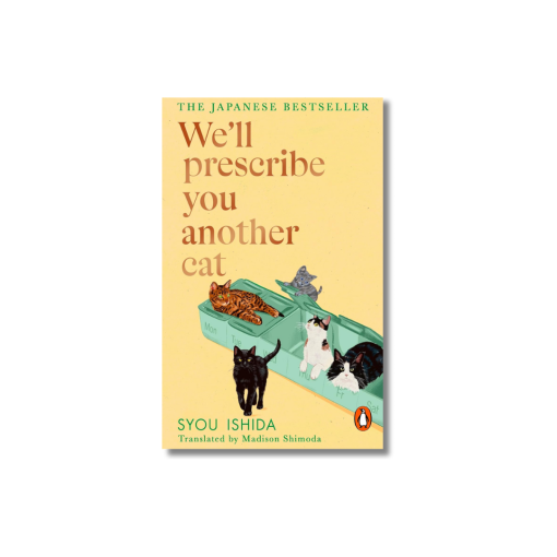 We'll Prescribe You Another Cat by Syou Ishida