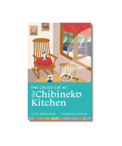 The Calico Cat at the Chibineko Kitchen by Yuta Takahashi