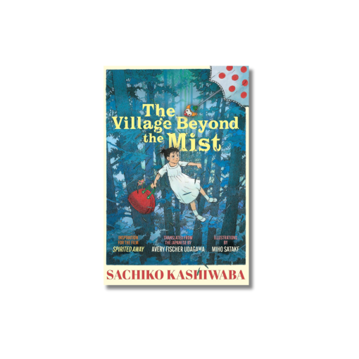 The Village Beyond the Mist by Sachiko Kashiwaba