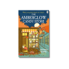 The Amberglow Candy Store by Hiyoko Kurisu